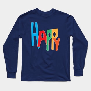 HAPPY Long Sleeve T-Shirt